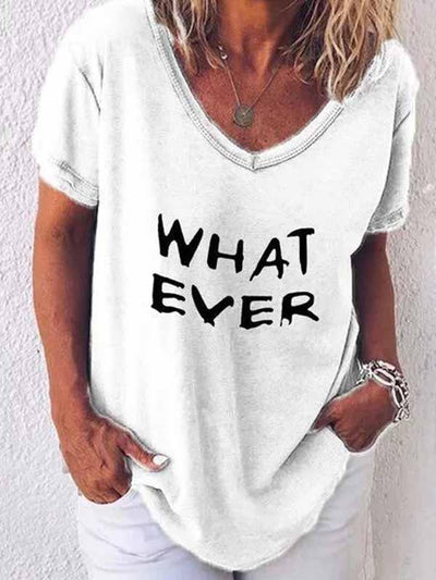 madepants.com T-shirts White/L WHAT EVER Letter Print T-Shirt