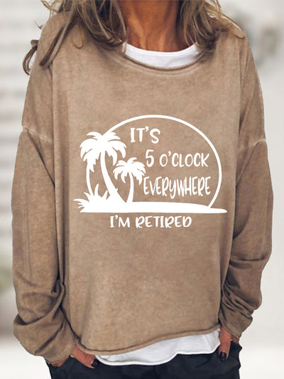Il est 17 heures partout où je suis à la retraite T-shirt à manches longues