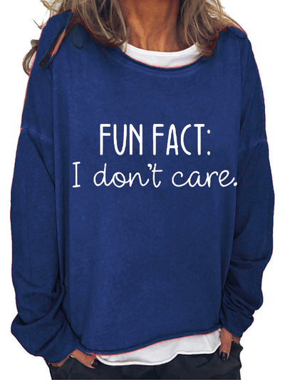 Fun Fact I Don't Care Long Sleeve T-shirt
