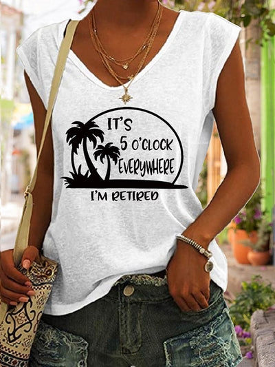 It's 5 O'clock Everywhere & I'm Retired V-neck T-shirt