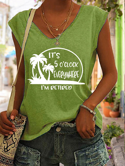 It's 5 O'clock Everywhere & I'm Retired V-neck T-shirt