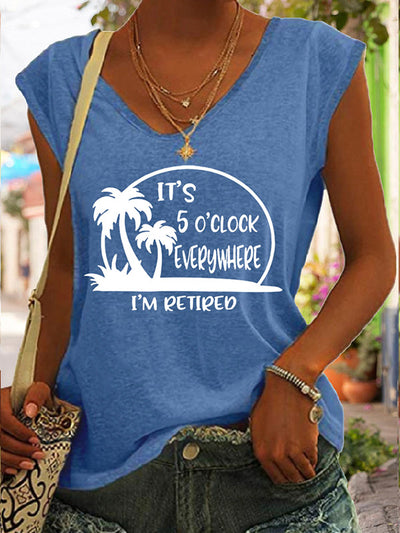 It's 5 O'clock Everywhere & I'm Retired V-neck T-shirt