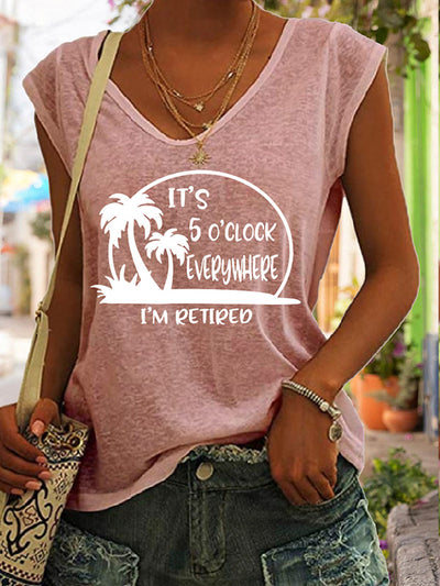 It's 5 O'clock Everywhere & I'm Retired V-neck T-shirt