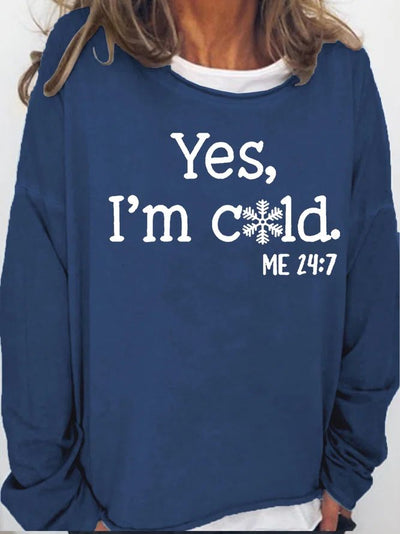 Yes I'm Cold Snowflake Graphic Long Sleeve T-Shirt