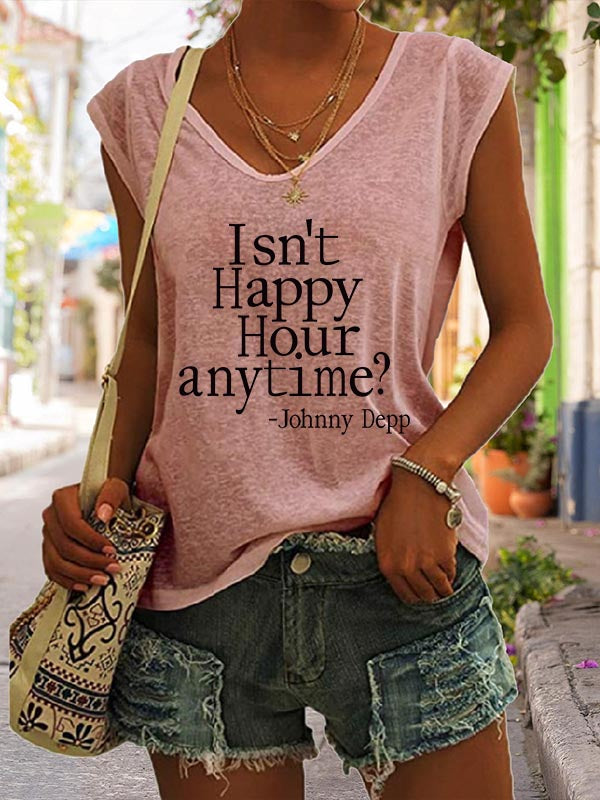 Camiseta informal con estampado de letras Isn't Happy Hour Anytime