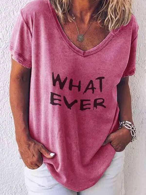madepants.com T-shirts Pink/L WHAT EVER Letter Print T-Shirt