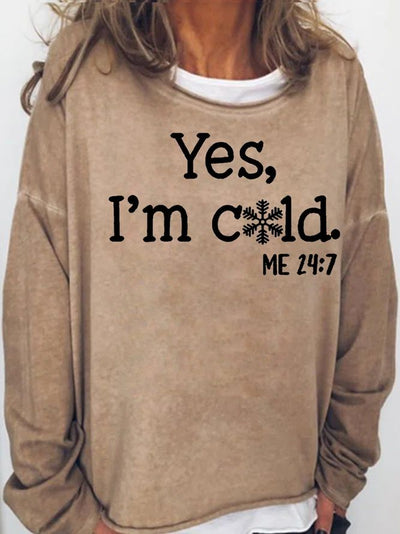 Yes I'm Cold Snowflake Graphic Camiseta de manga larga